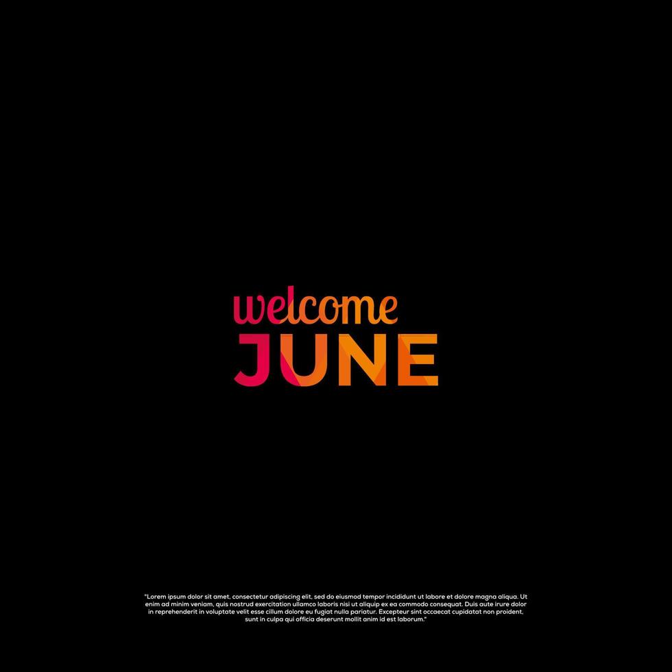 welcome june colorful design with black background vector