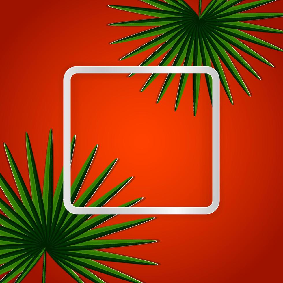 Hot Vacation Card. Green Tropical Paper Leaves on a Square Light Frame for Your Text. Bright Orange Background. Eps10 Vector Template.