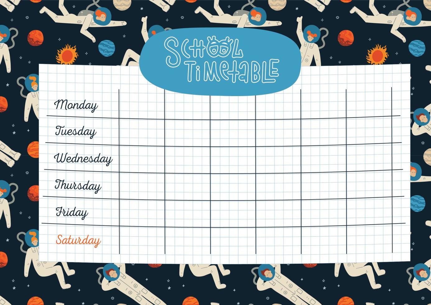 School timetable template, weekly classes schedule on space background with cute astronaut, stars and planets. Flat hand drawn vector design with lettering.