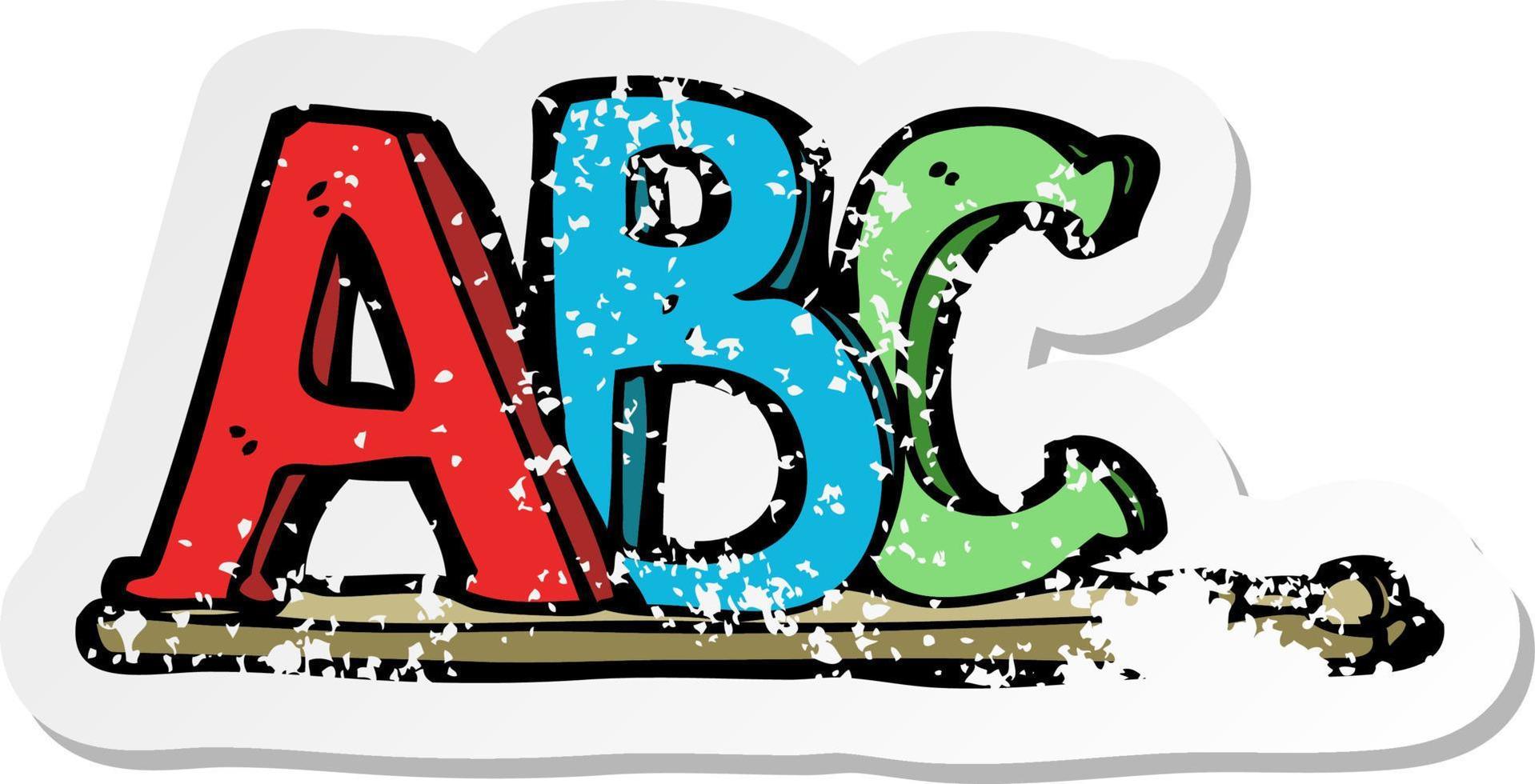 retro distressed sticker of a cartoon ABC letters vector