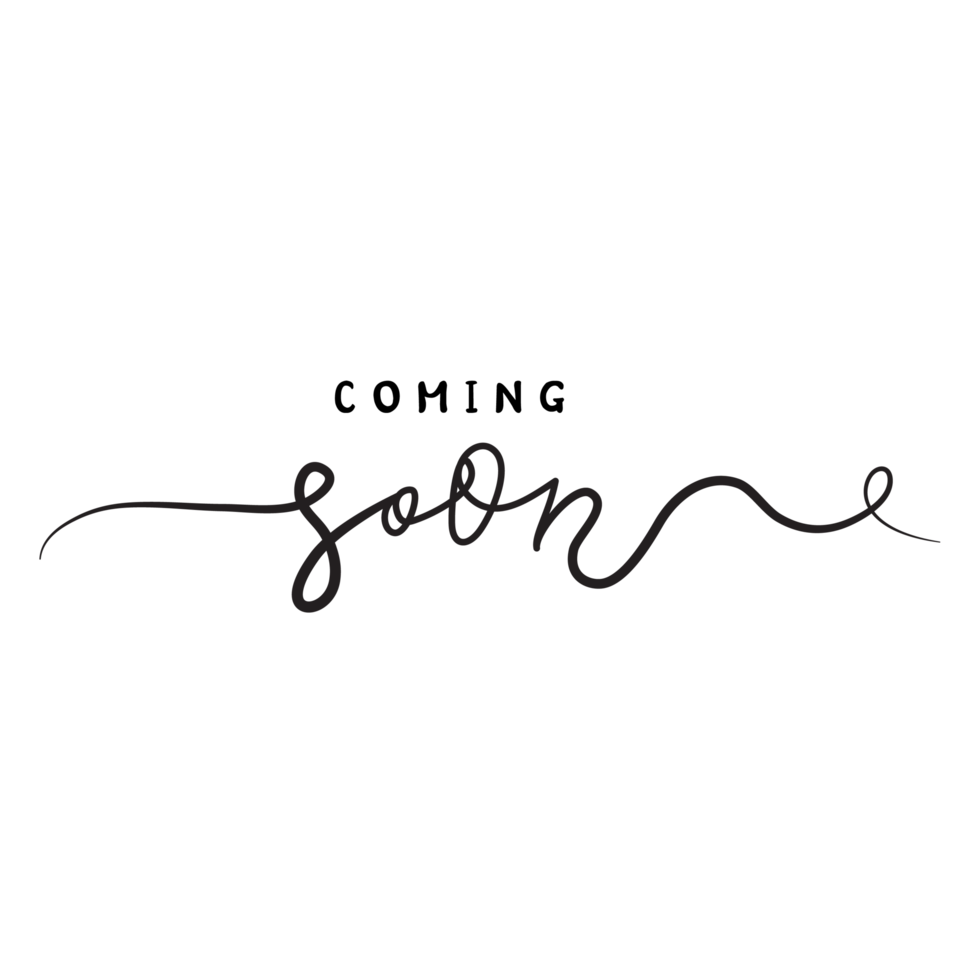 coming soon in handwritten style png