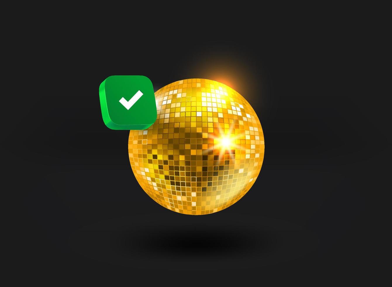 Golden disco ball with checkmark icon. 3d vector illustration