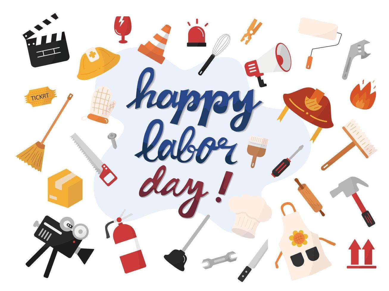 Hand drawn vector with with hand lettering of Labor Day with equipment of each worker in labor. National american holiday illustration all isolated on white background.