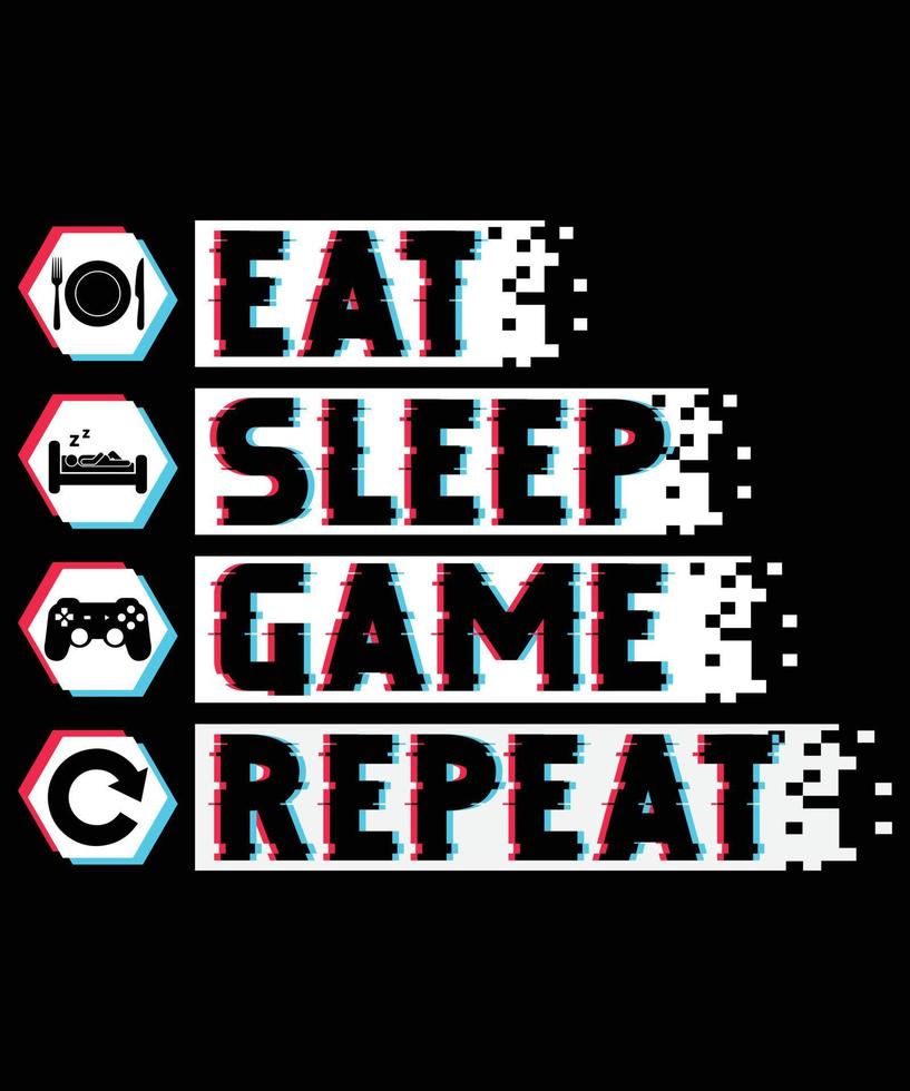 Eat Sleep Game Repeat Gaming T-shirt Design vector