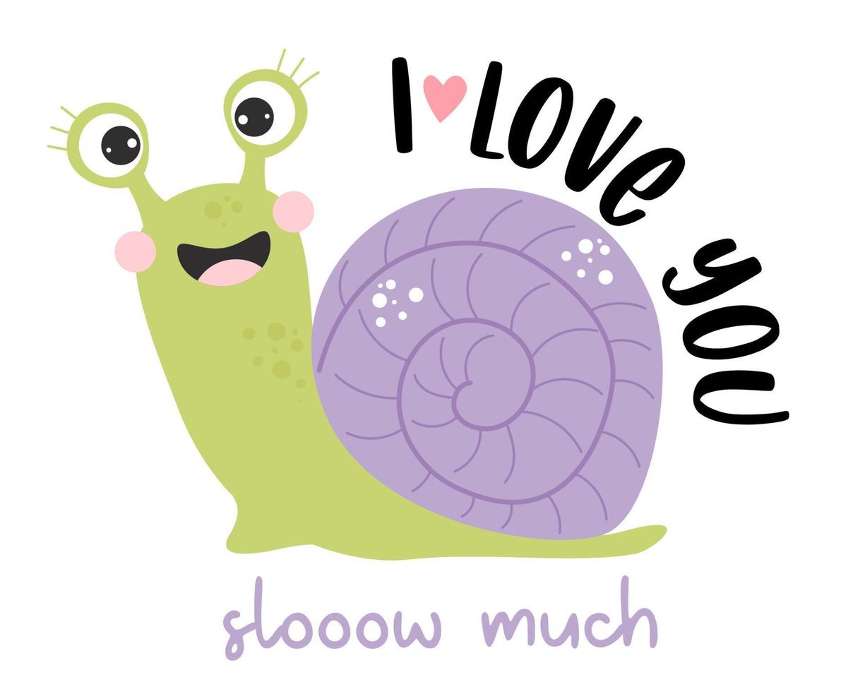 Cute happy snail girl and slogan - I love you slooow much. Vector illustration. Cool funny card with snail character for love valentines, greeting cards, covers, design and decoration.