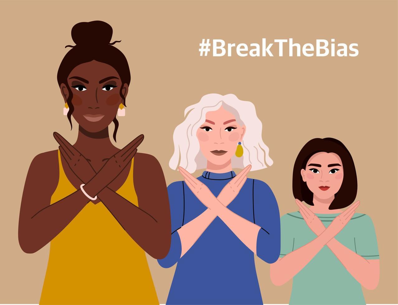 Break the bias. A group of women of different nationalities. Vector illustration of the Movement against Discrimination and Inequality Vector illustration