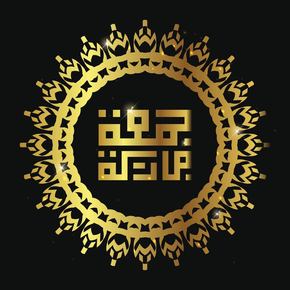Arabic calligraphy Juma'a Mubaraka . Greeting card of the weekend at the Muslim world, May it be a Blessed Friday, with circle frame vector