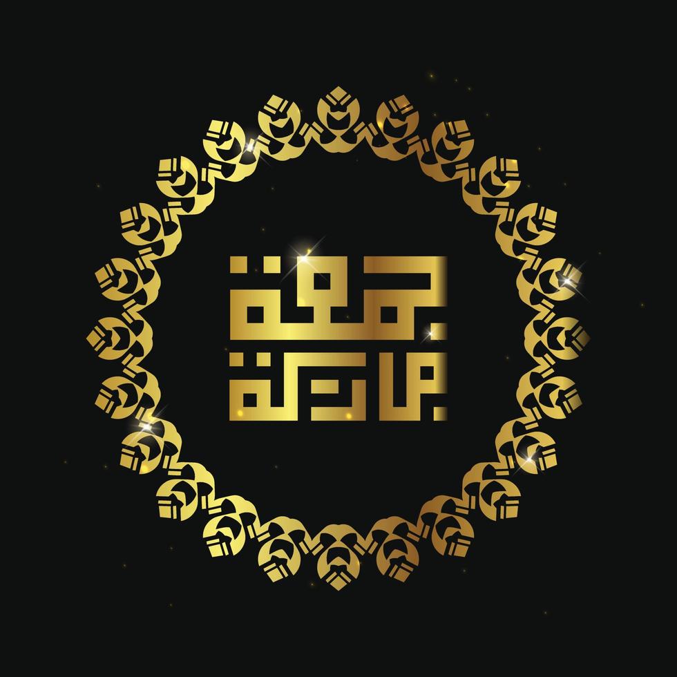 Arabic calligraphy Juma'a Mubaraka . Greeting card of the weekend at the Muslim world, May it be a Blessed Friday, with circle frame and gold color vector