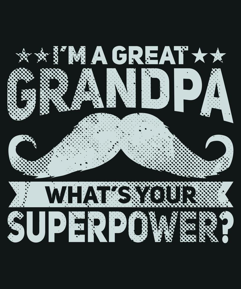 I'm A Great Grandpa What's Your Superpower T-Shirt I'm A Great Grandpa What's Your Superpower T-Shirt