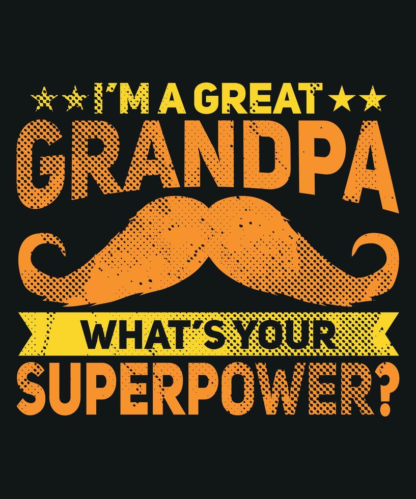 I'm A Great Grandpa What's Your Superpower T-Shirt I'm A Great Grandpa What's Your Superpower T-Shirt