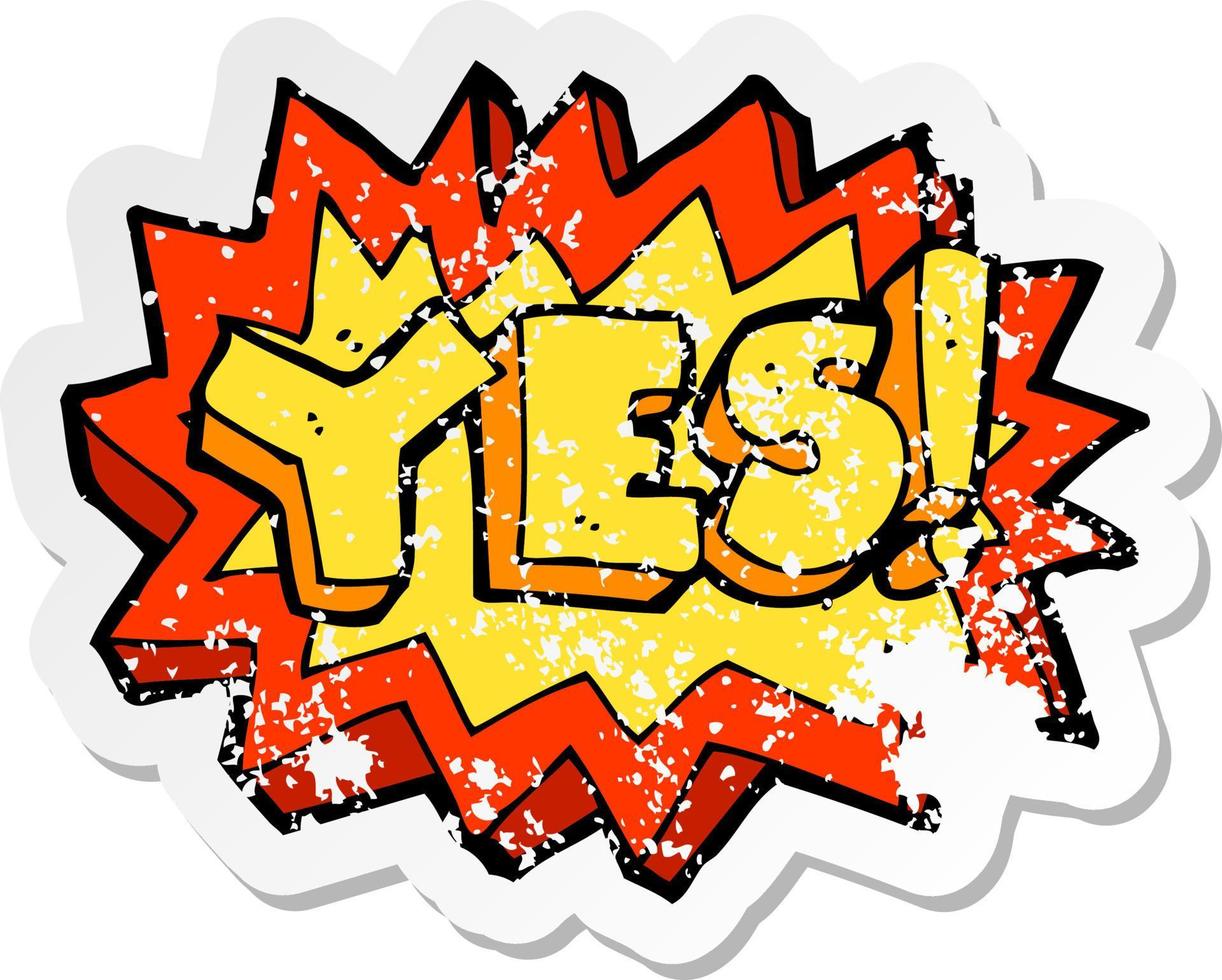 retro distressed sticker of a yes symbol vector