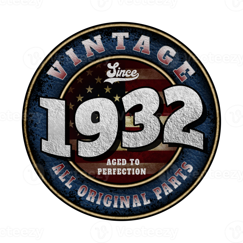 Since 1932 Aged to perfection All original parts Birthday design png