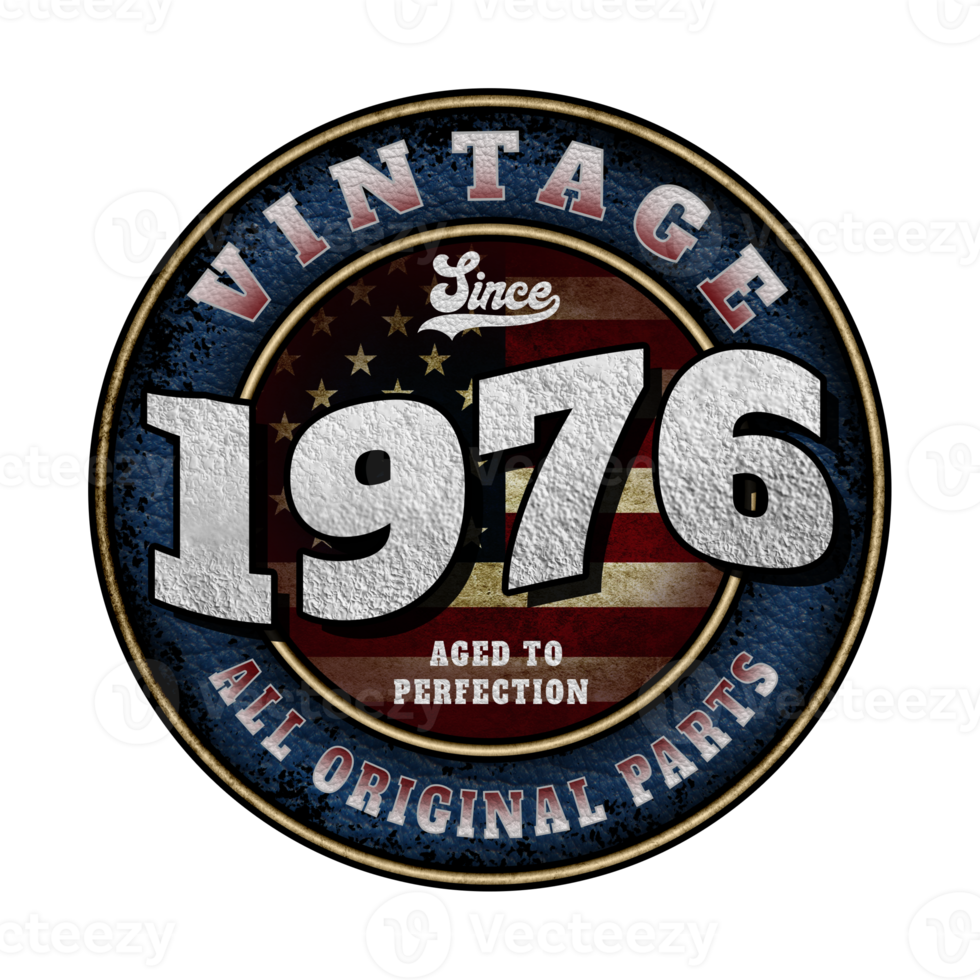 Since 1976 Aged to perfection All original parts Birthday design png