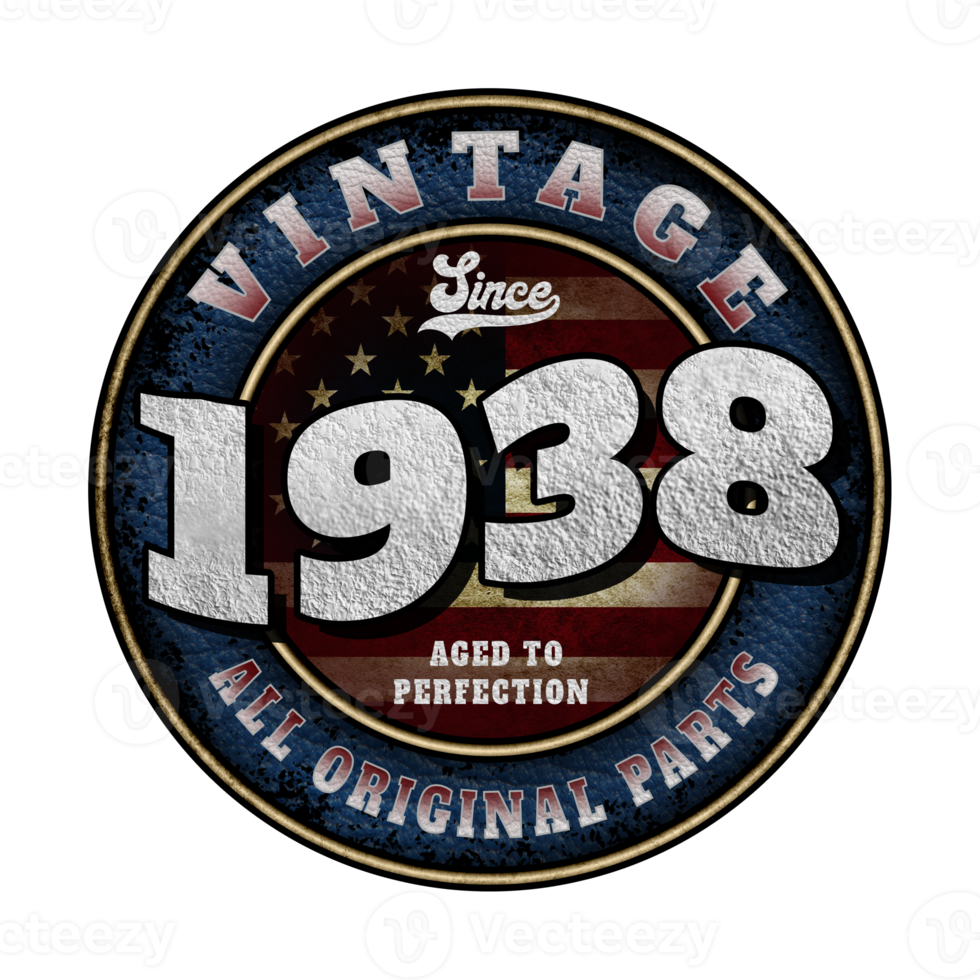 Since 1938 Aged to perfection All original parts Birthday design png