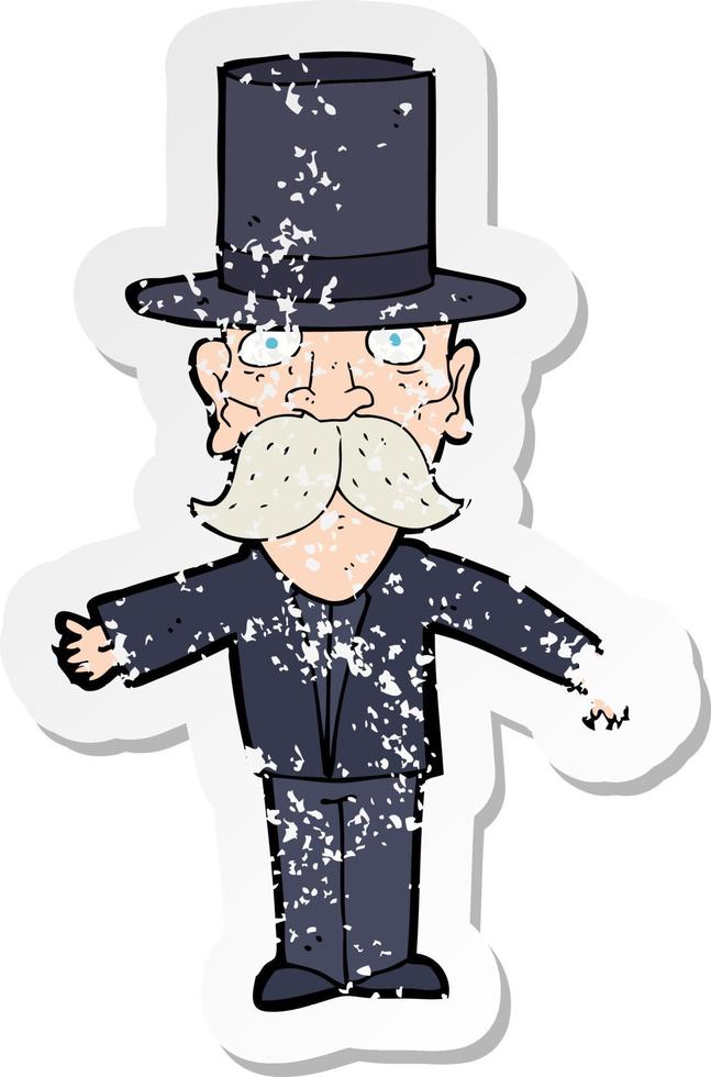 retro distressed sticker of a cartoon man wearing top hat vector