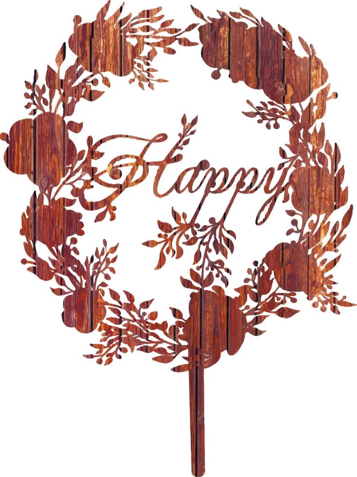 Wreath  wood texture, flowers . Happy birthday topper cake. vector