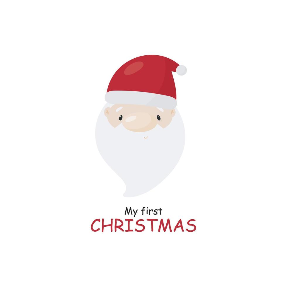 My first Christmas. Vector illustration in cartoon style with Santa Claus.