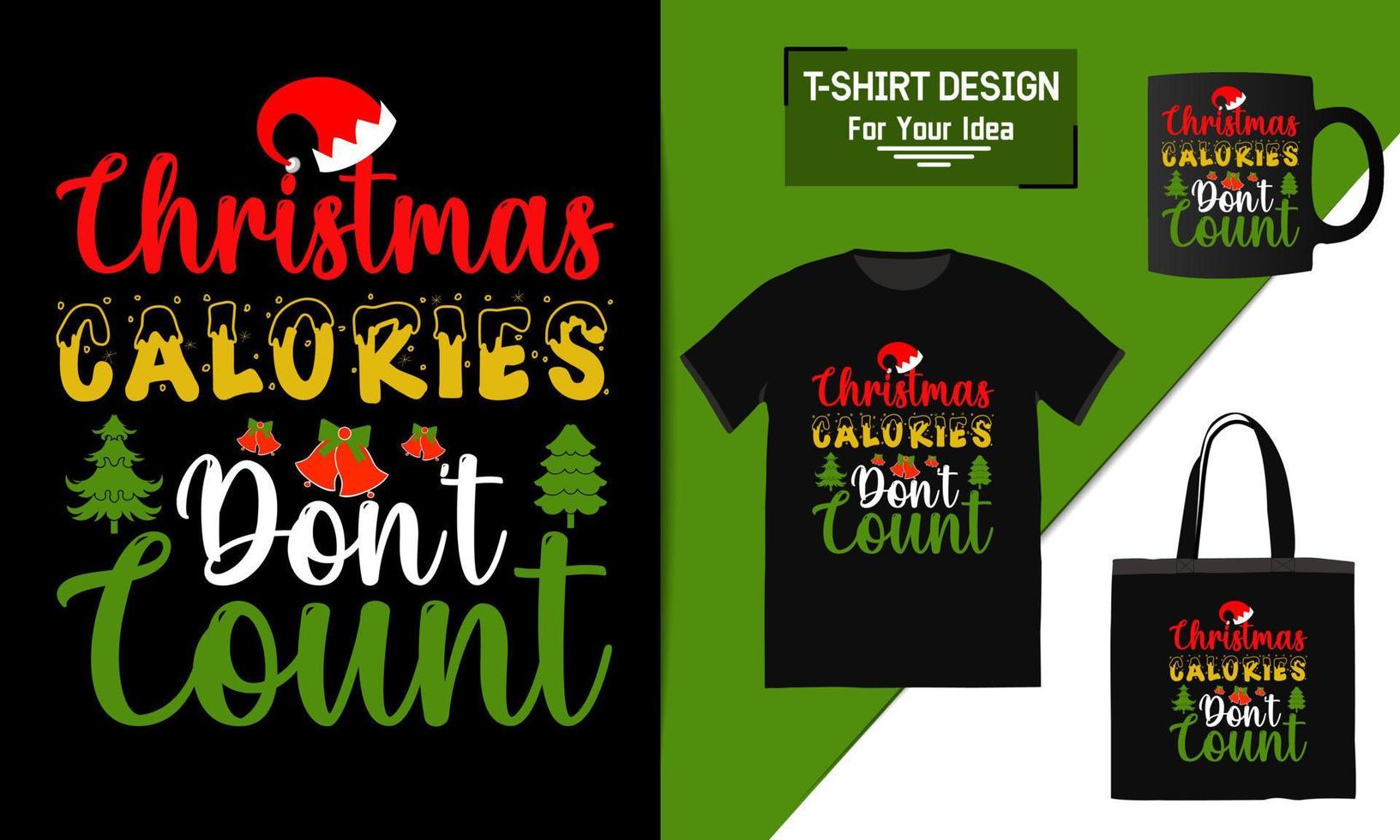 las calorías navideñas no cuentan la cita con letras, el diseño de camisetas navideñas, el vector tipográfico de una taza y la Navidad divertida lista para imprimir