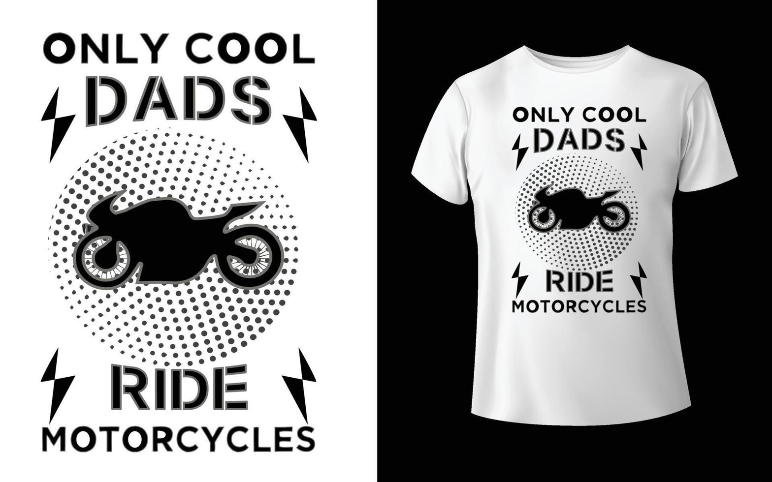 solo los papás geniales se deshacen del diseño de la camiseta de las motocicletas vector