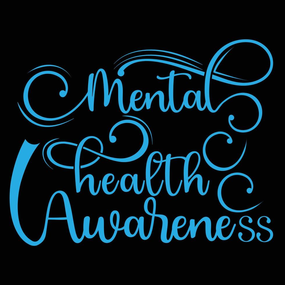 Mental health awareness typography t-shirt design vector