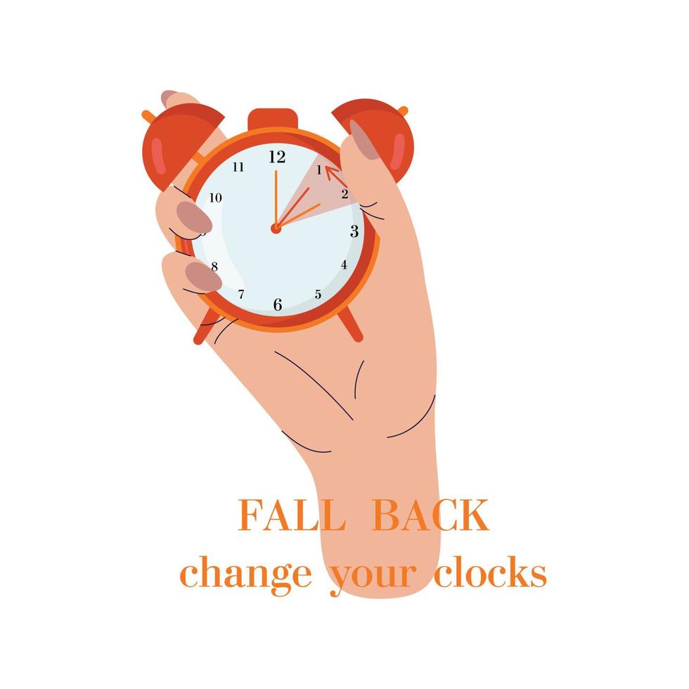 The concept of daylight saving time. Alarm clock in hand. The text of the reminder is to set the clock back one hour. Vector illustration