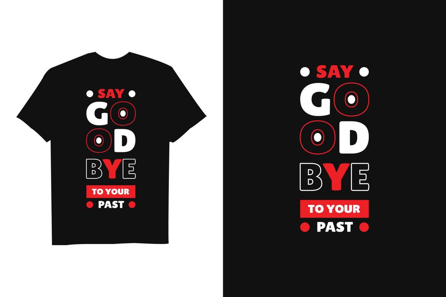 Modern Motivational Quote T Shirt design print ready file vector