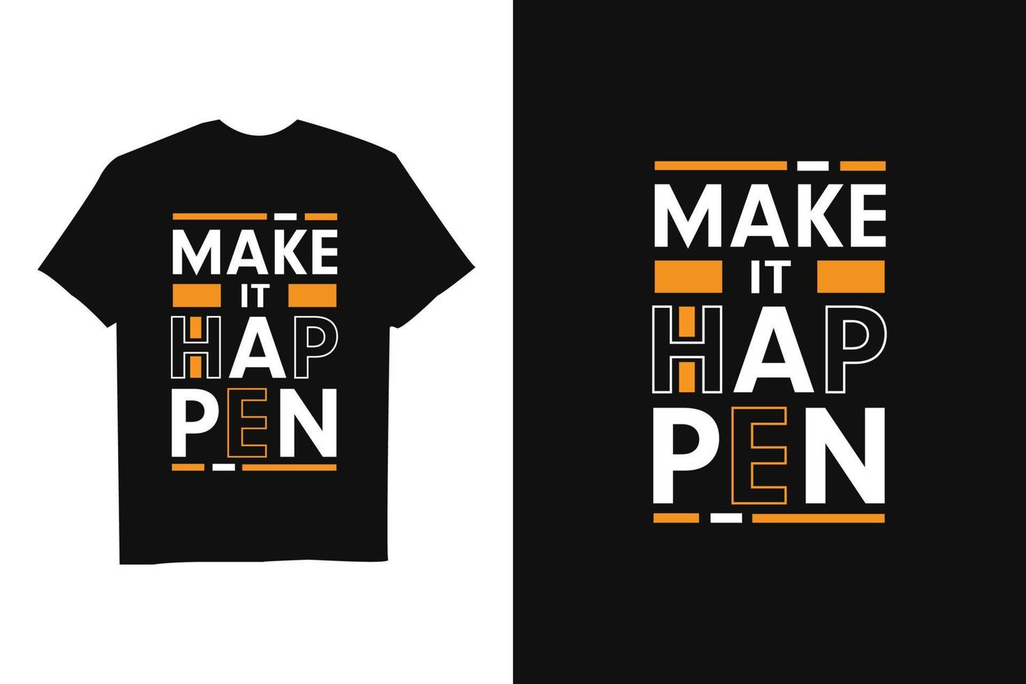 Modern Motivational Quote T Shirt design print ready file vector