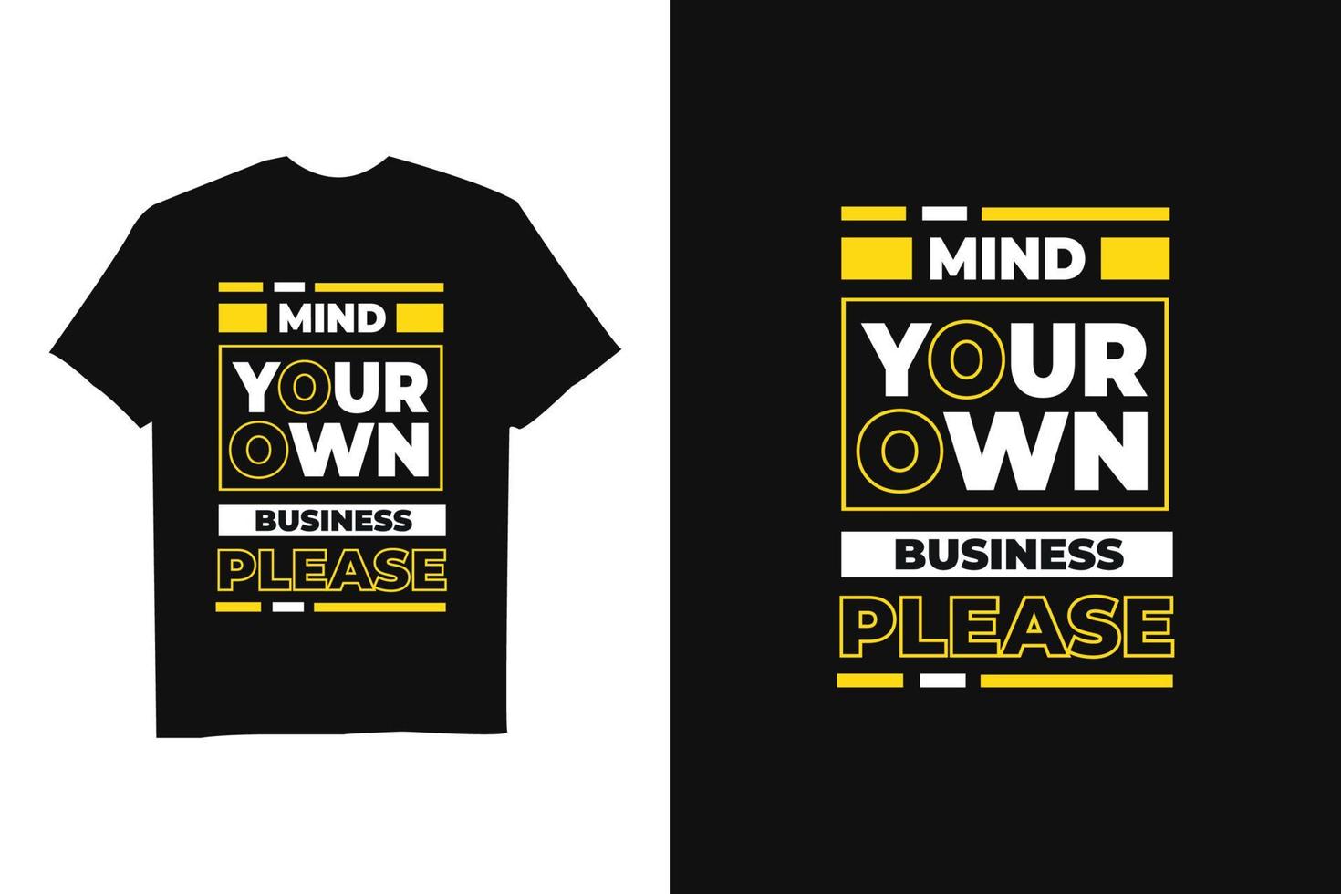 Modern Motivational Quote T Shirt design print ready file vector