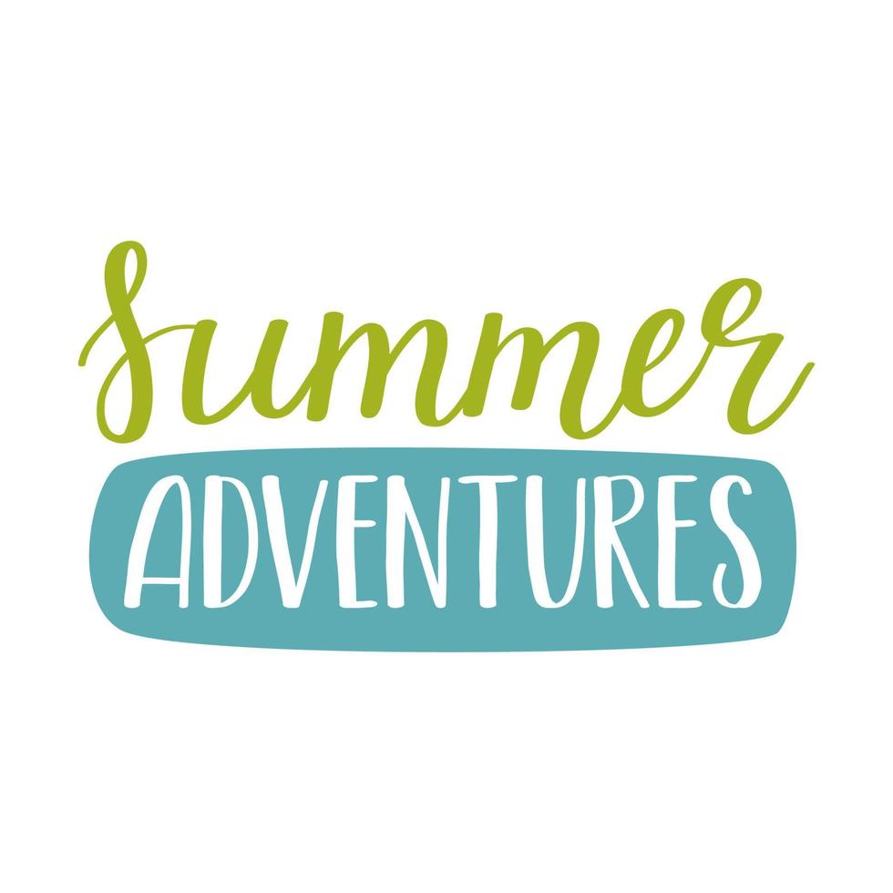 Handwritten phrase - Summer adventures. Hand lettering. A text element for cards, posters, banners on the theme of summer, vacation, tourism, hiking. Color flat vector illustration isolated on white.