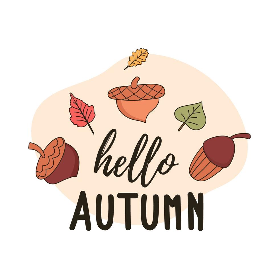 Hello Autumn Lettering text with design forest elements. The trend Calligraphy. Autumnal Lettering for card, poster, banner, print, handwritten quotes. Hand drawn vector illustration.