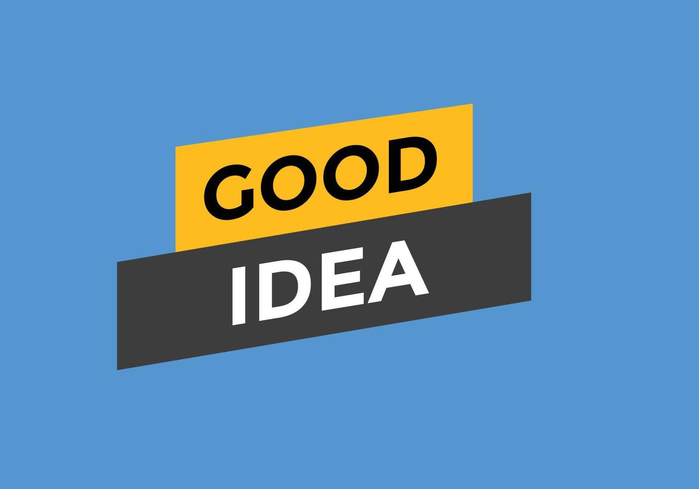 Good idea text button. Web button banner template Good idea vector
