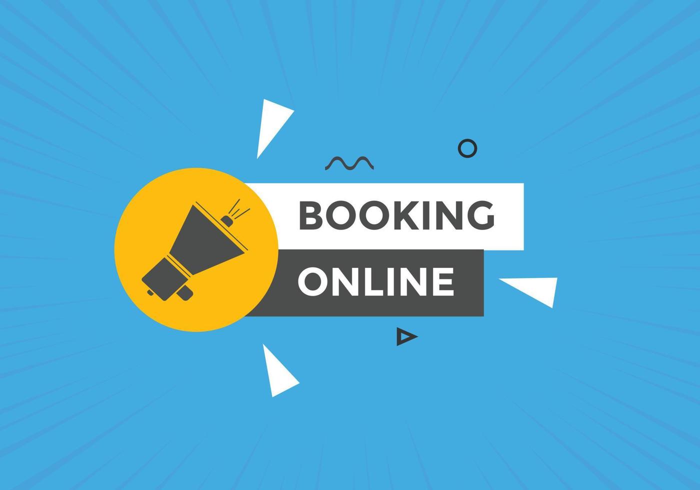 Booking online button. Booking online web template vector