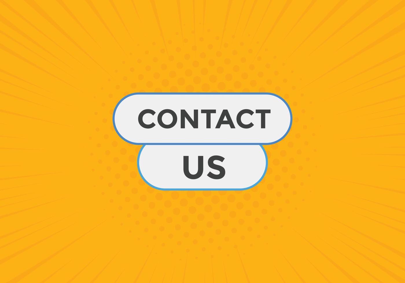 Contact us button. Contact us text web template. Sign icon banner vector