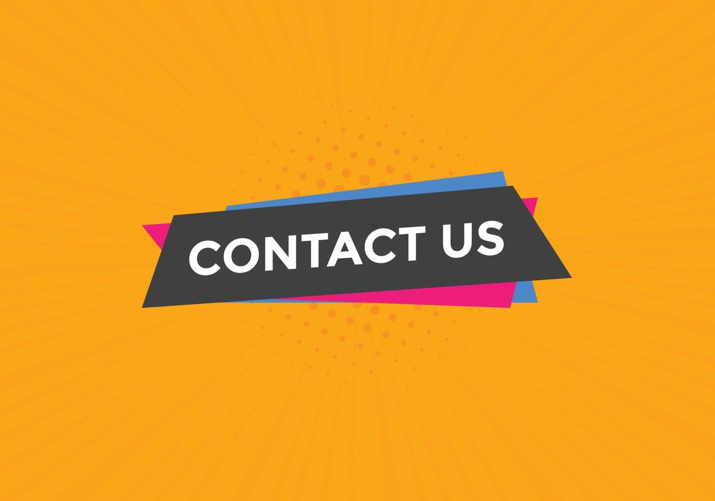 Contact us button. Contact us text web template. Sign icon banner vector