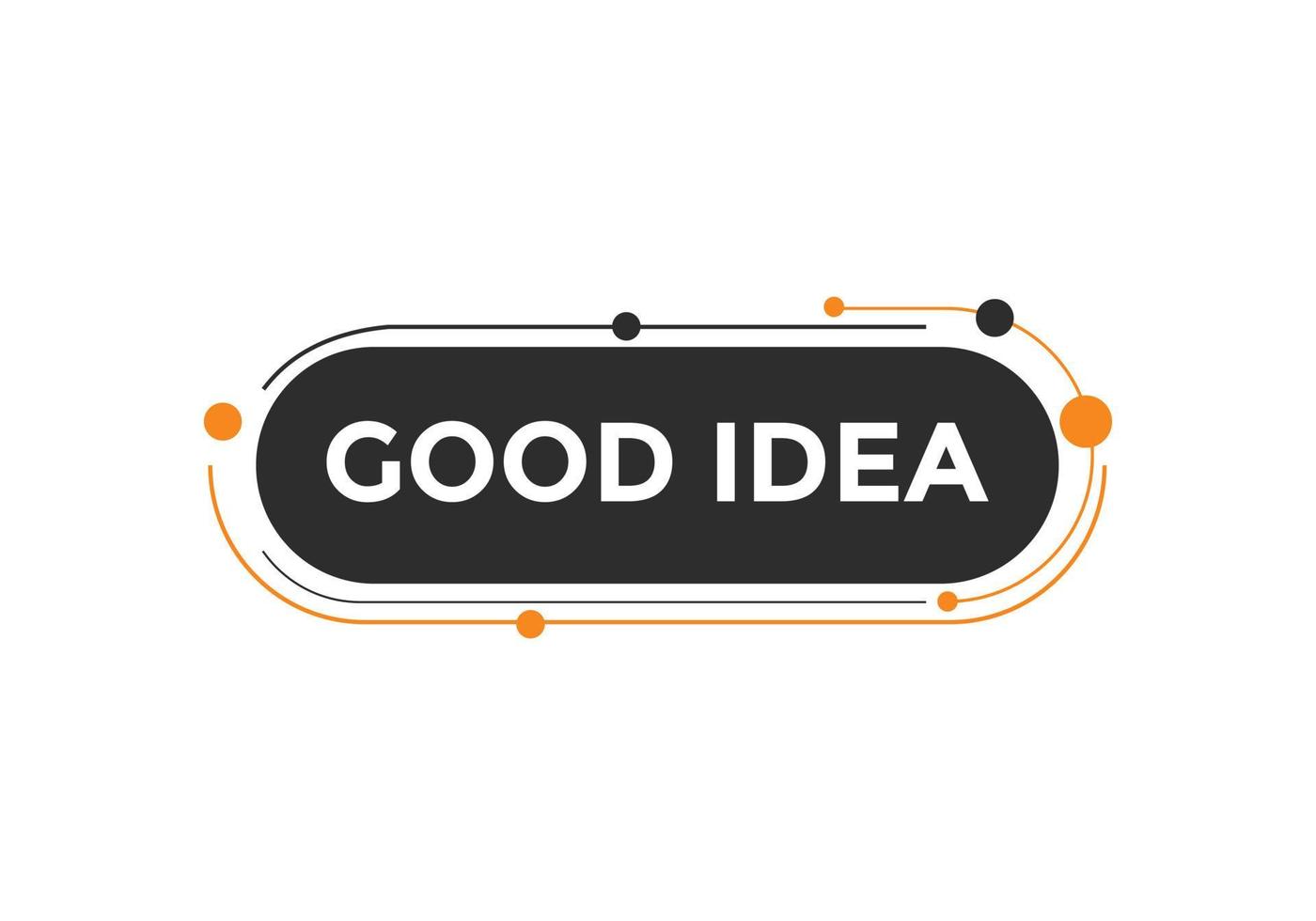 Good idea button. Good idea text web banner template. Sign icon banner vector