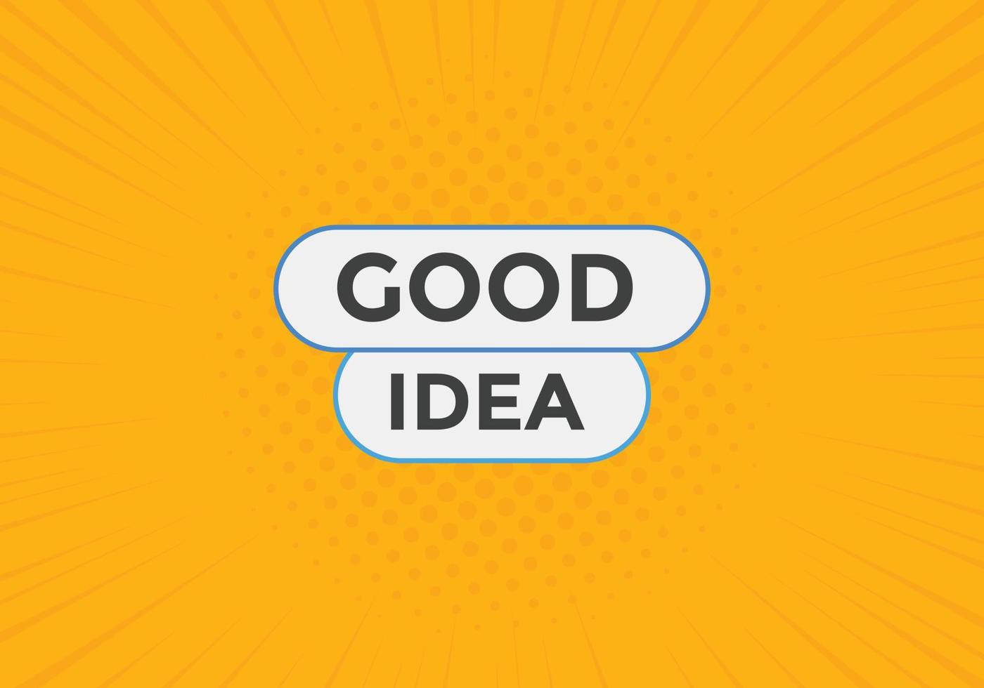 Good idea text button. Web button banner template Good idea vector