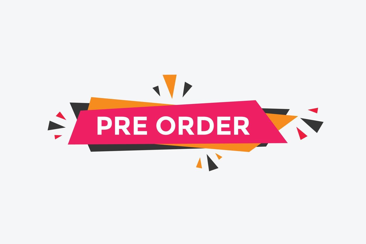 Pre Order button. Pre Order text web banner template. Sign icon banner vector