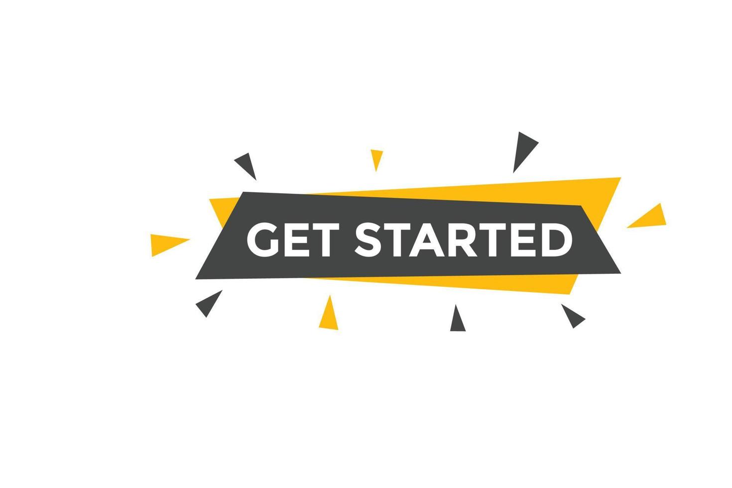 Get Started button. Get Started text web banner template. Sign icon banner vector