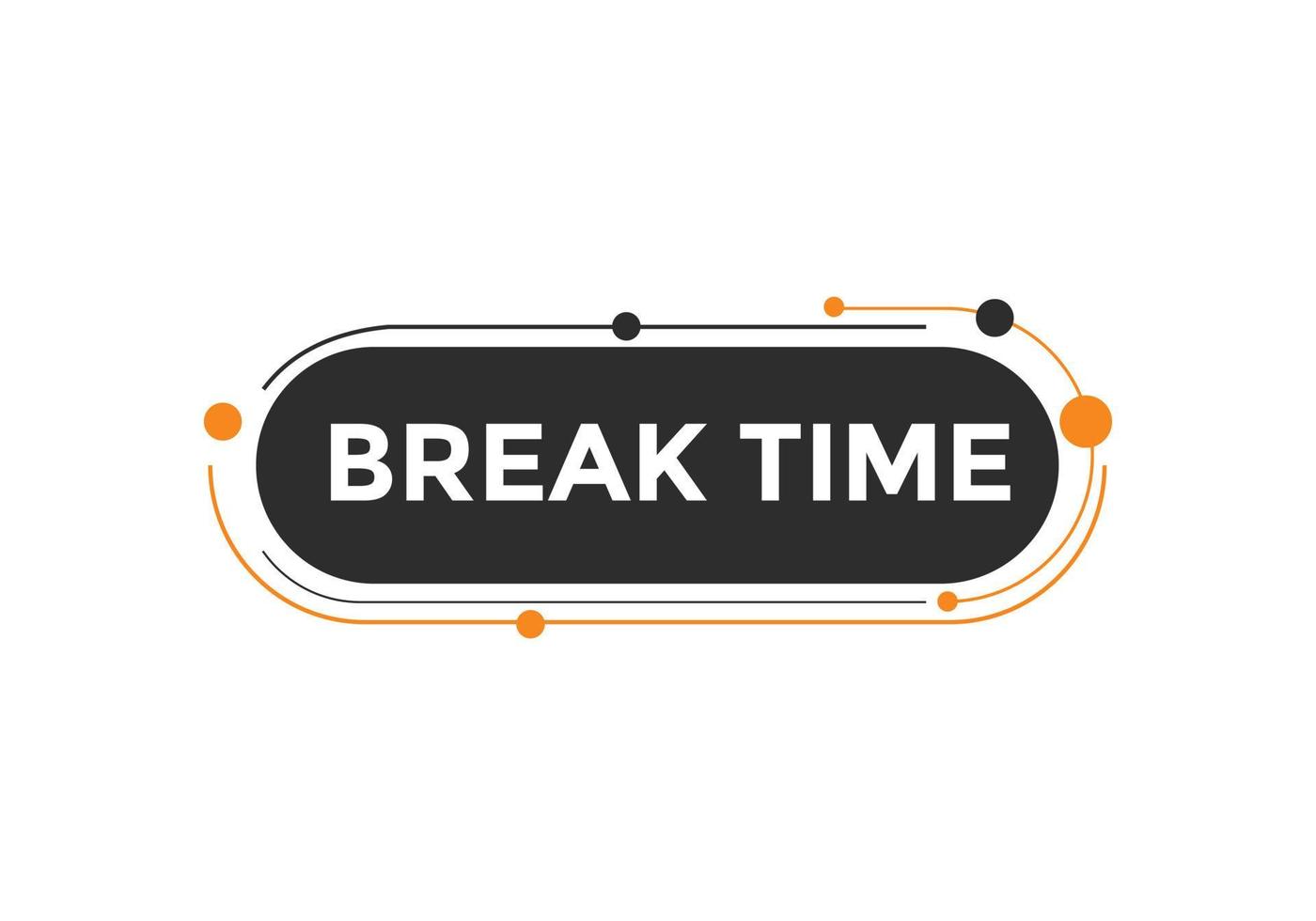 Break time text button. Web button template time break vector