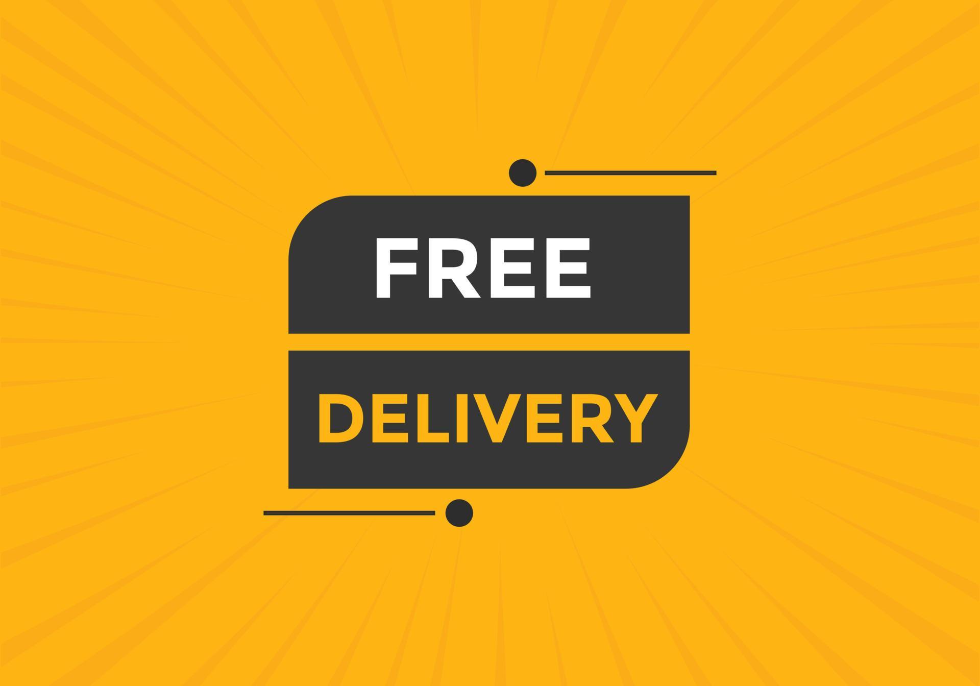 Free delivery button. Free delivery text web banner template. Sign icon