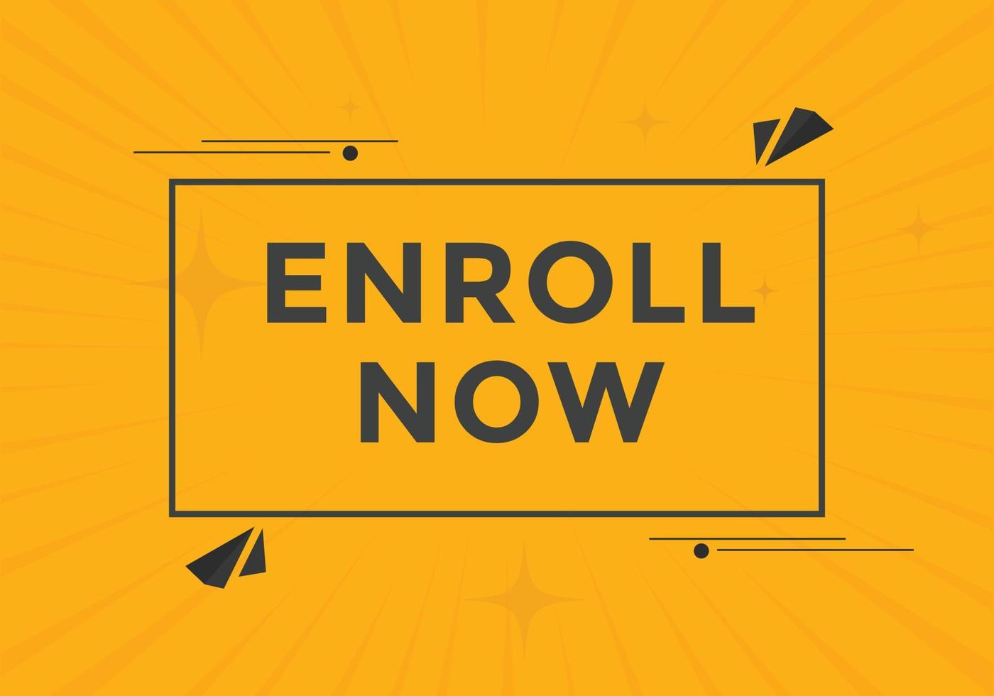 Enroll now button. Enroll now text web template. Sign icon banner vector
