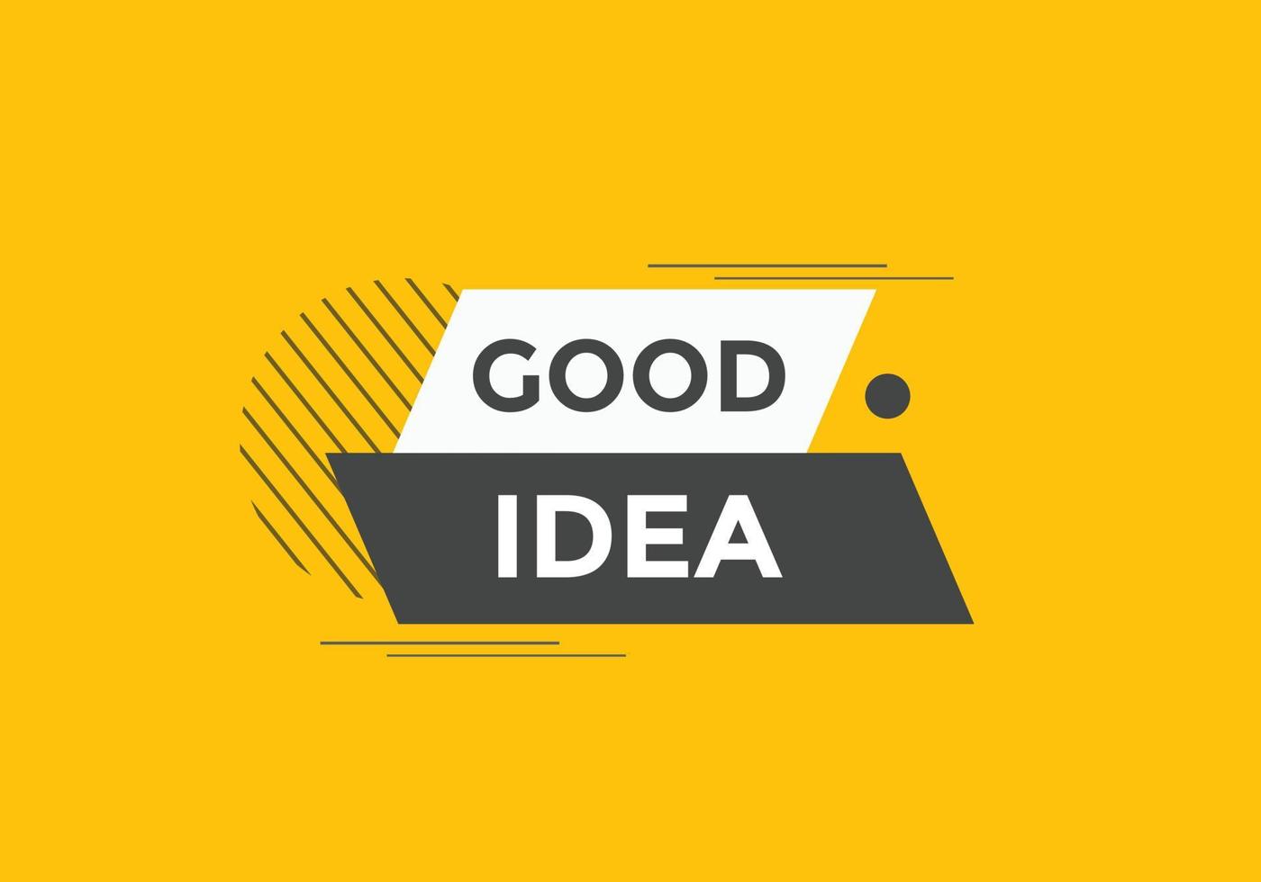 Good idea button. Good idea text web banner template. Sign icon banner vector