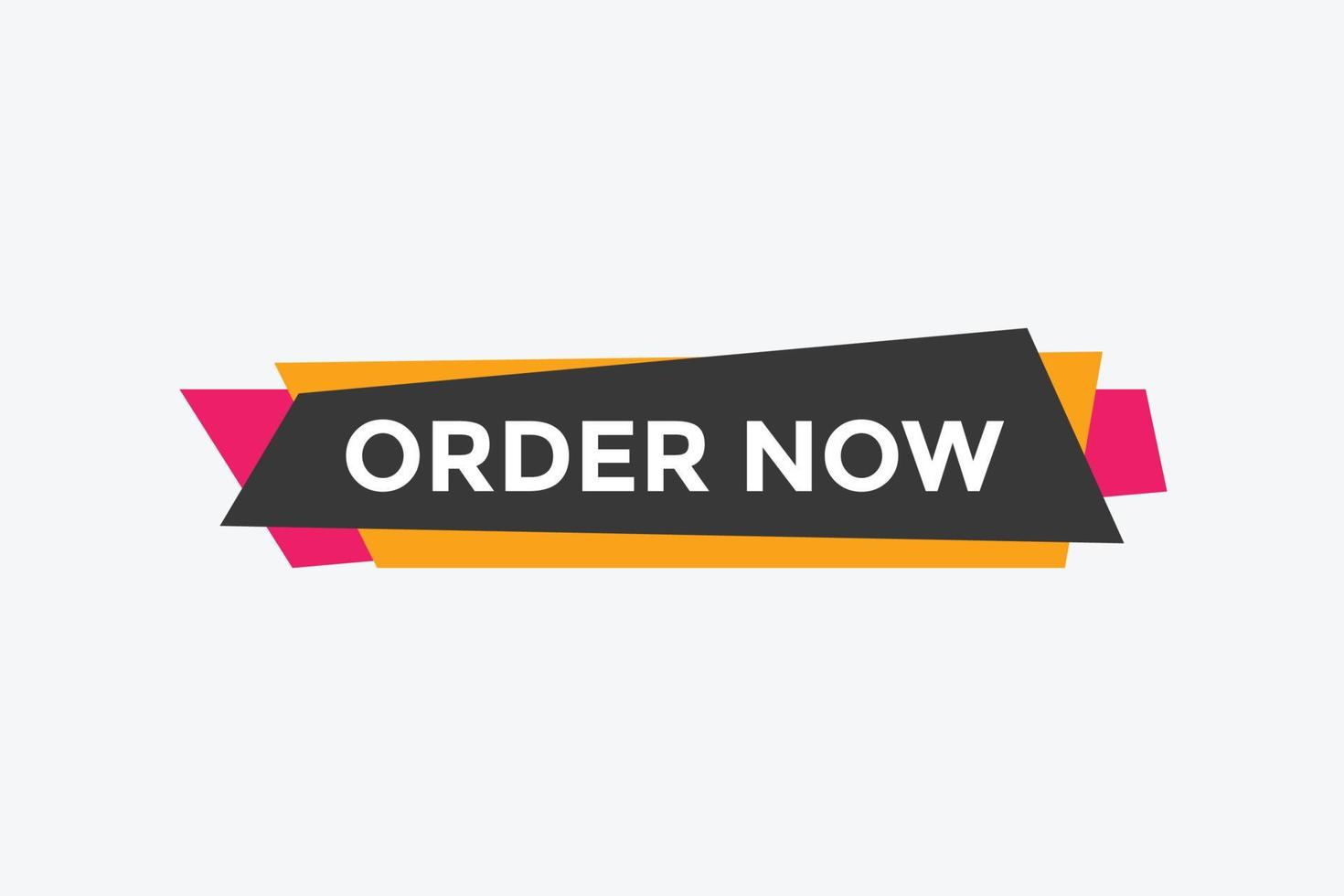 Order Now button. Order Now text web banner template. Sign icon banner vector