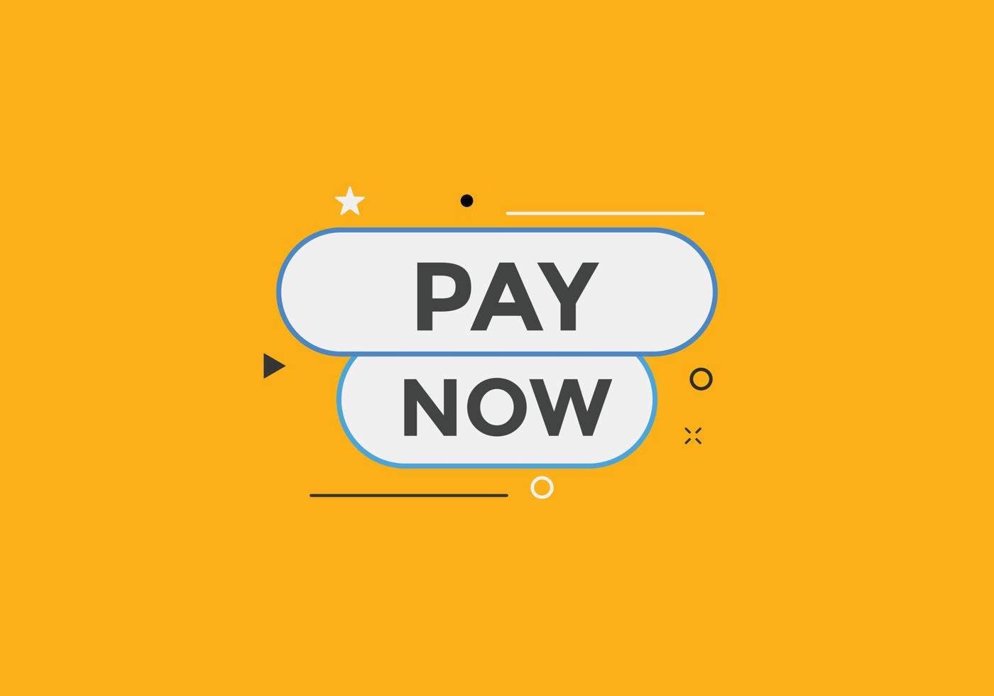 Pay Now button. Pay Now text web banner template. Sign icon banner vector