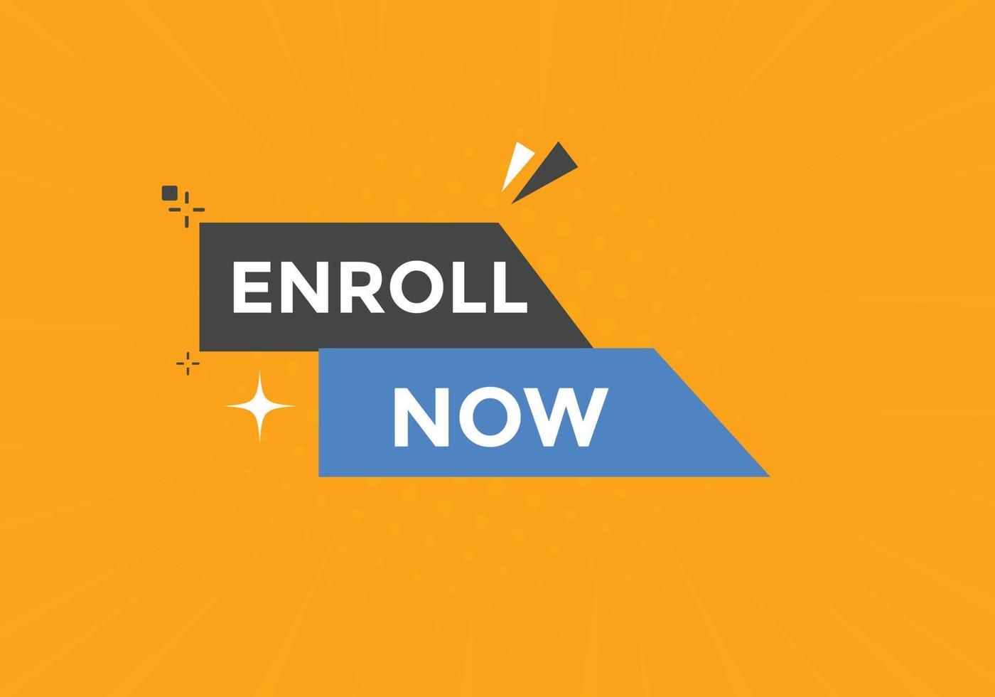 Enroll now button. Enroll now text web template. Sign icon banner vector