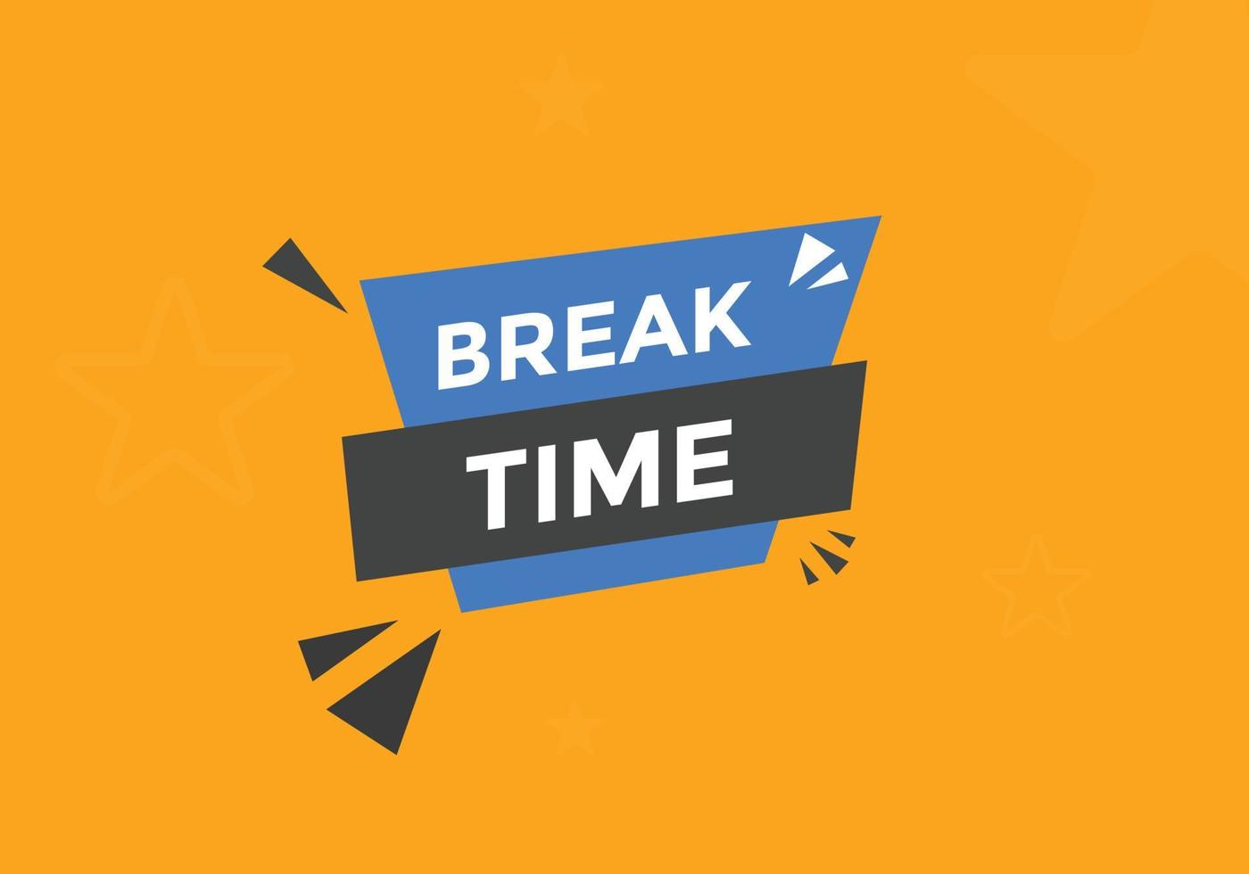 Break time text button. Web button template time break vector