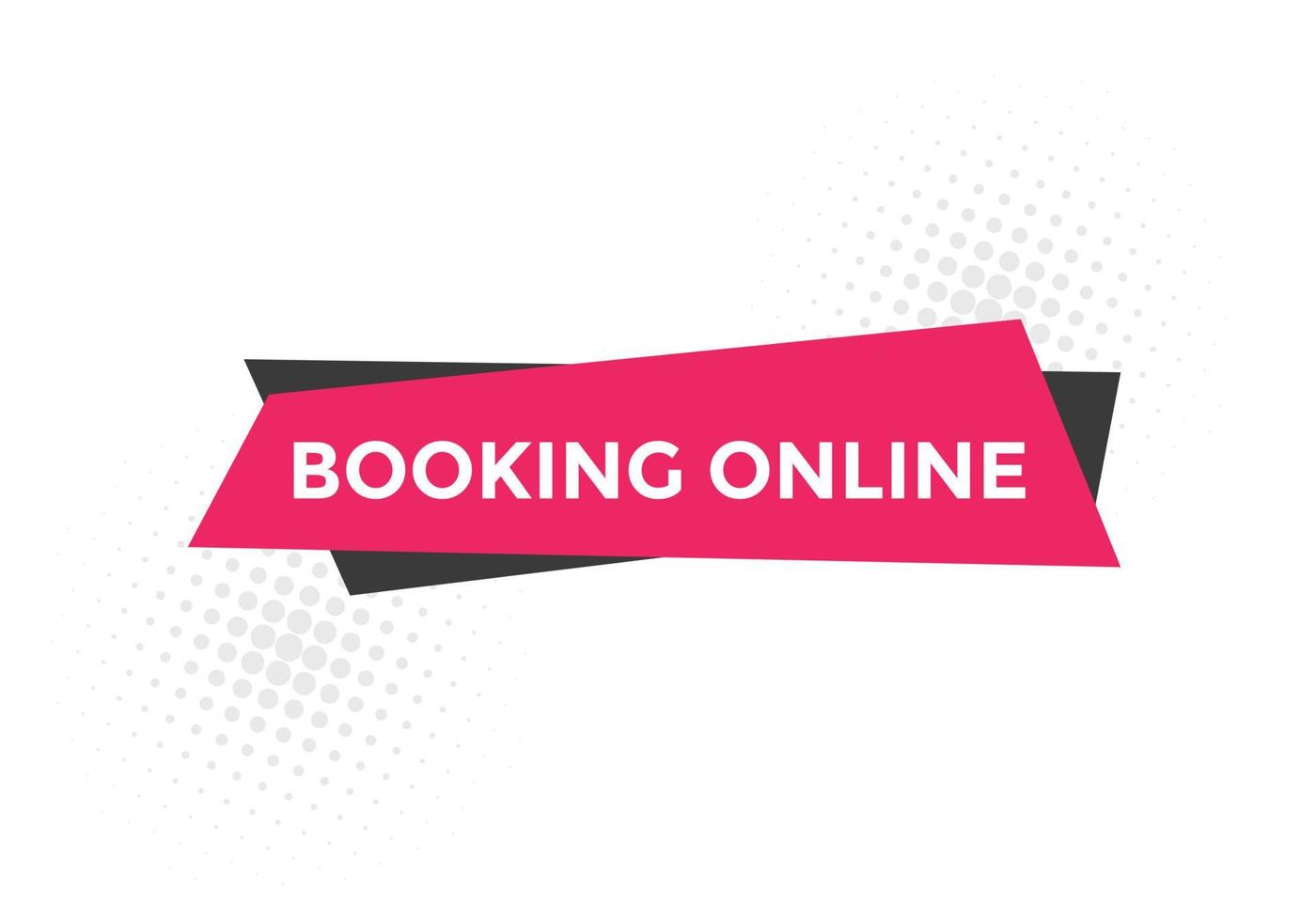 Booking online button. Booking online web template vector