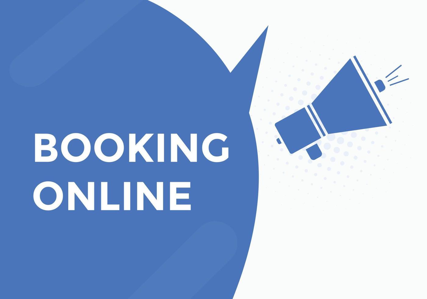 Booking online button. Booking online web template vector