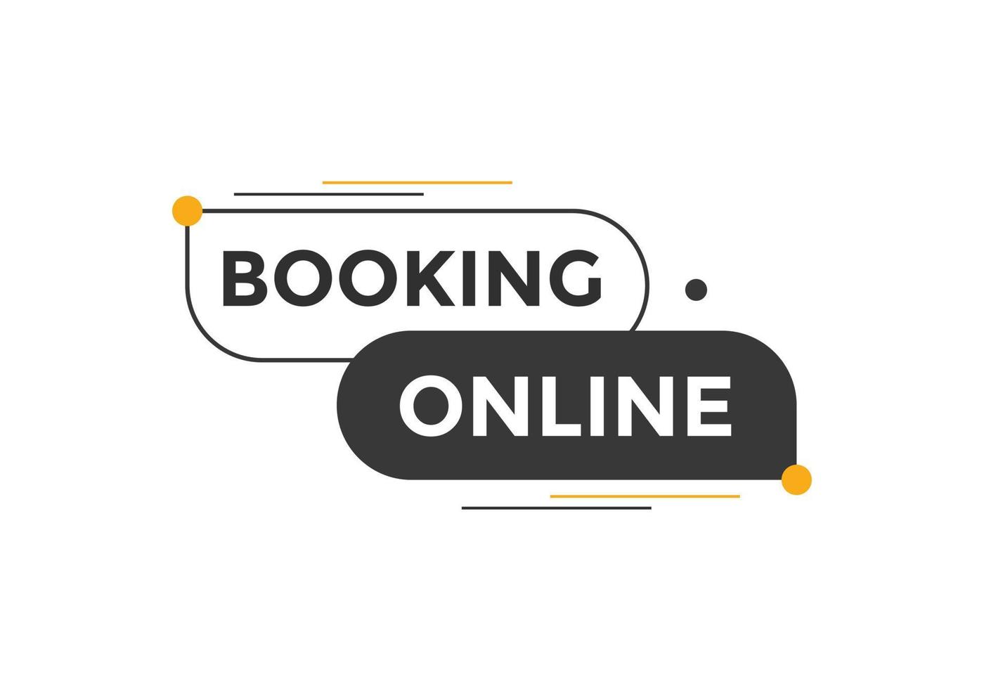 Booking online button. Booking online web template vector