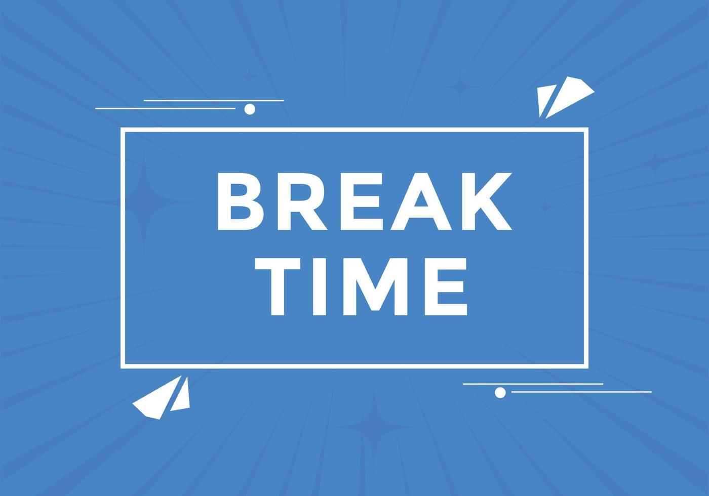 Break time text button. Web button template time break vector